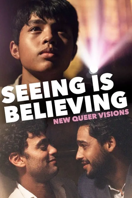 New Queer Visions: Seeing is Believing (movie)