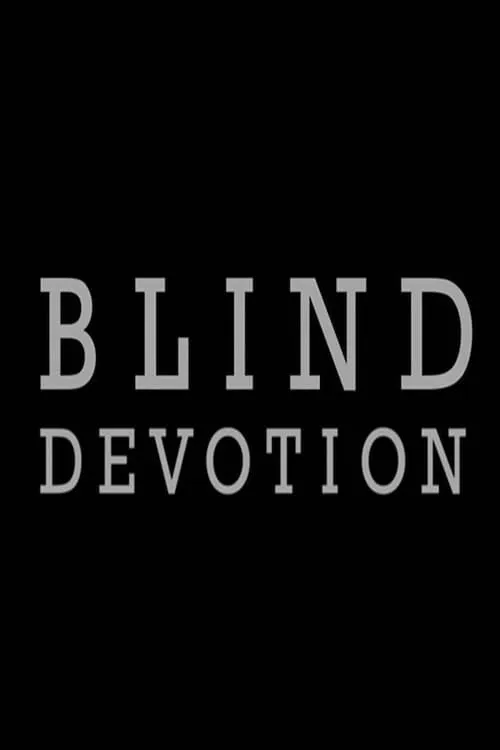 Blind Devotion (movie)