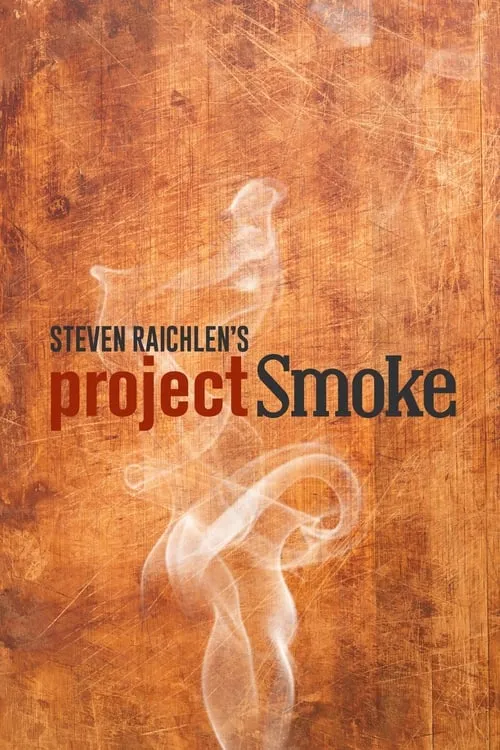 Steven Raichlen's Project Smoke (series)