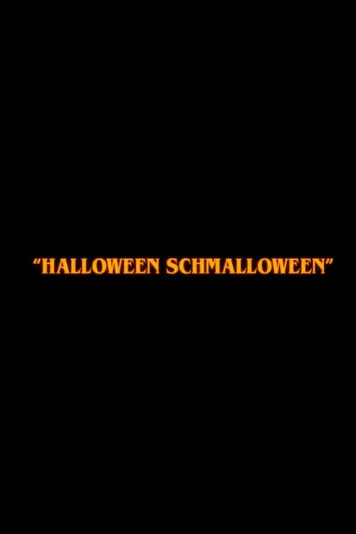 Halloween Schmalloween (movie)