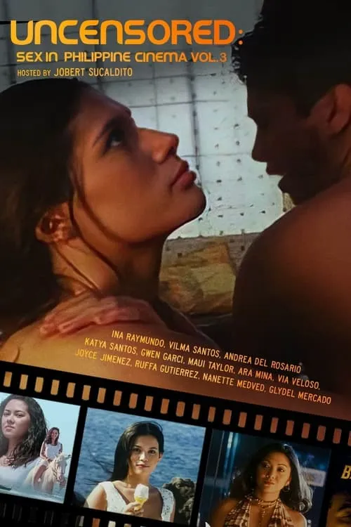 Uncensored: Sex In Philippine Cinema 3 (movie)