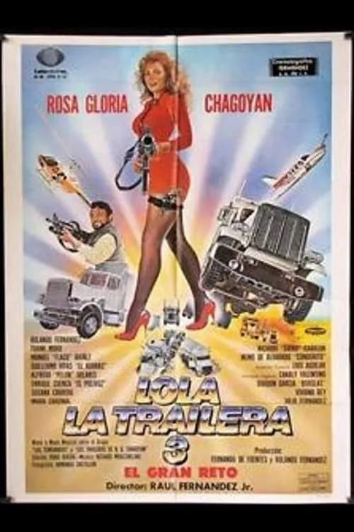 Lola la Trailera 3: el gran reto (фильм)