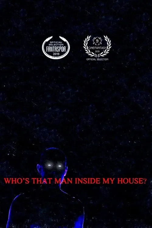 Who’s That Man Inside My House? (movie)