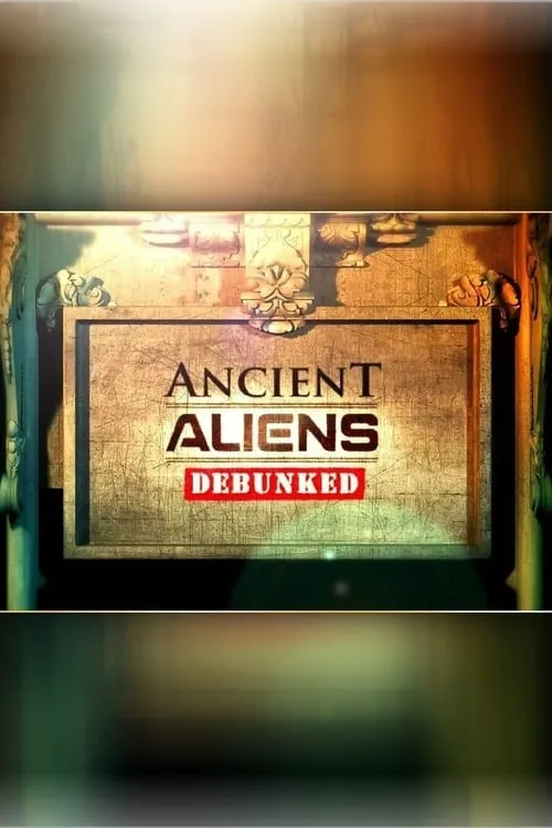 Ancient Aliens Debunked (movie)