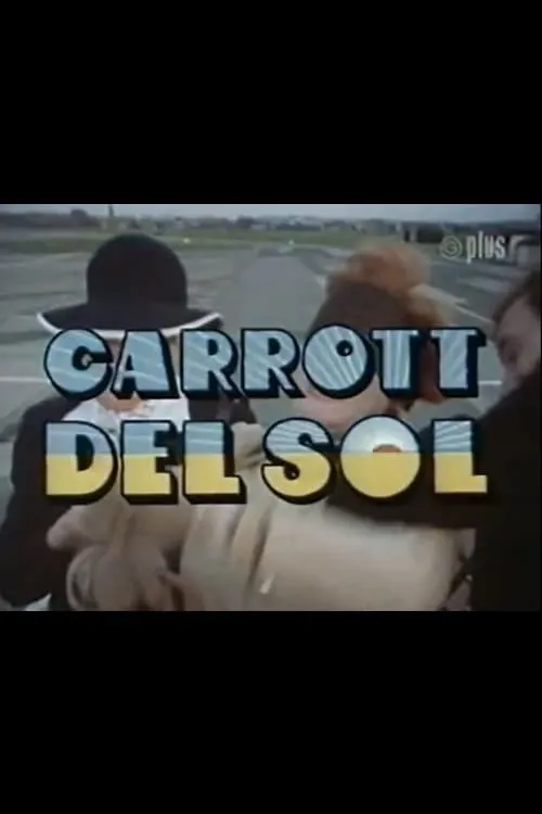 Carrott Del Sol (movie)