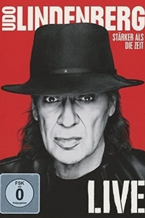 Udo Lindenberg: Stärker als die Zeit - Live (movie)