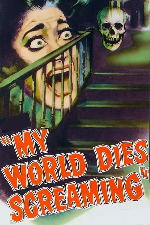 My World Dies Screaming (movie)