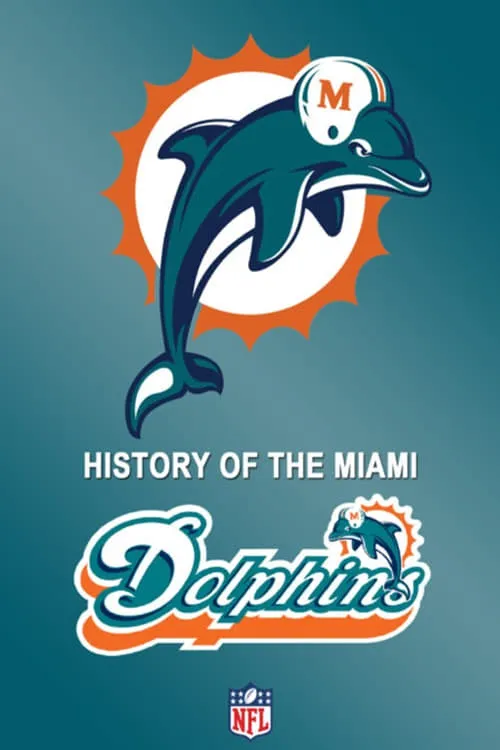 History of the Miami Dolphins (фильм)