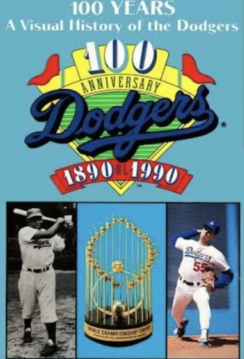 100 Years: A visual History of the Dodgers 1890-1990 (фильм)