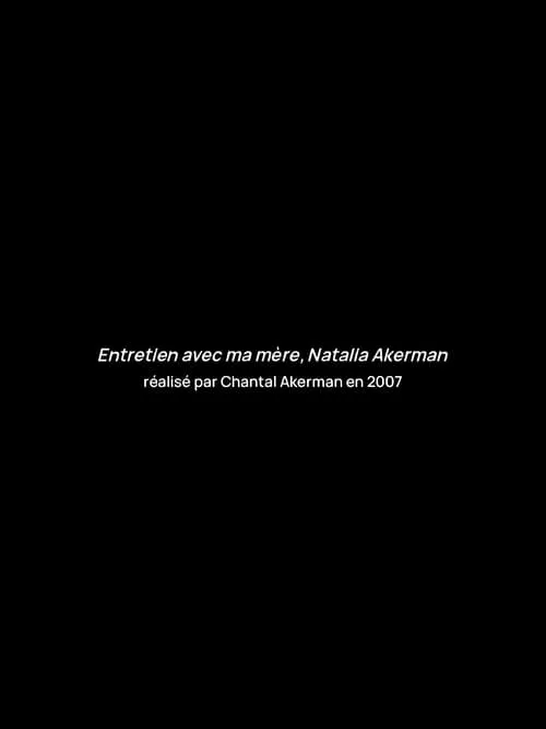 Entretien avec ma mère, Natalia Akerman (фильм)