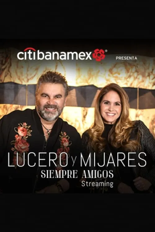 Lucero y Mijares: Siempre Amigos (фильм)