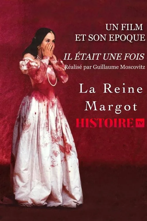 Il était une fois… « La Reine Margot » (movie)