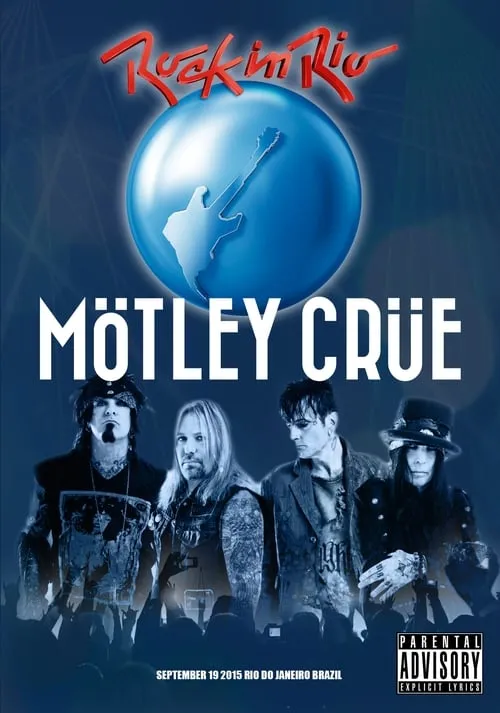 Mötley Crüe | Rock in Rio 2015 (фильм)