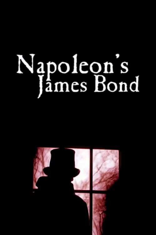 Napoleon’s James Bond (movie)