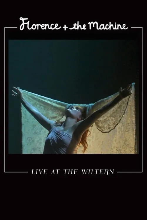 Florence + The Machine: Live at the Wiltern (movie)