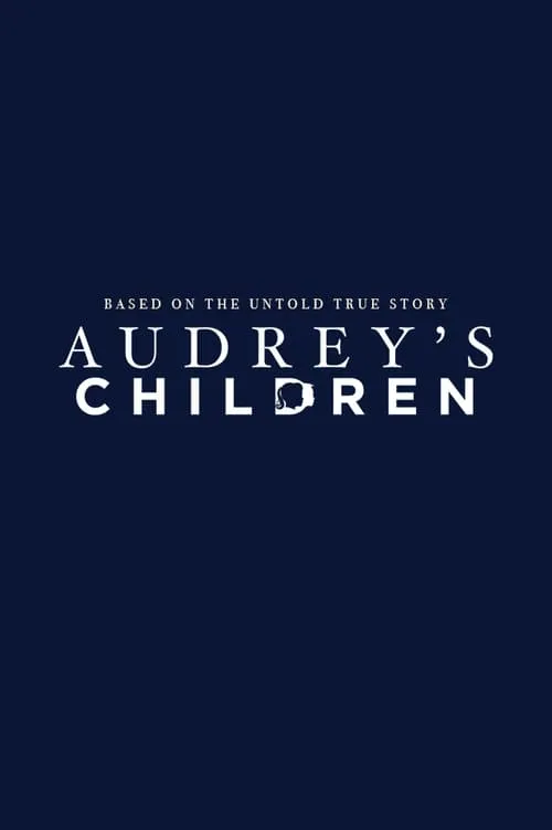 Audrey's Children (фильм)