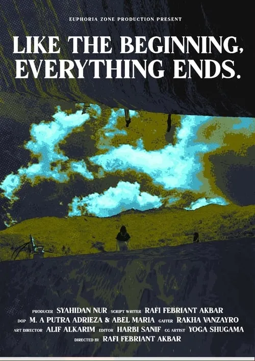 Like the Beginning, Everything Ends (movie)