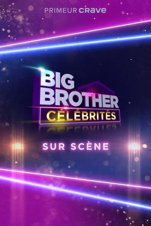 Big Brother Célébrités: Sur scène (movie)