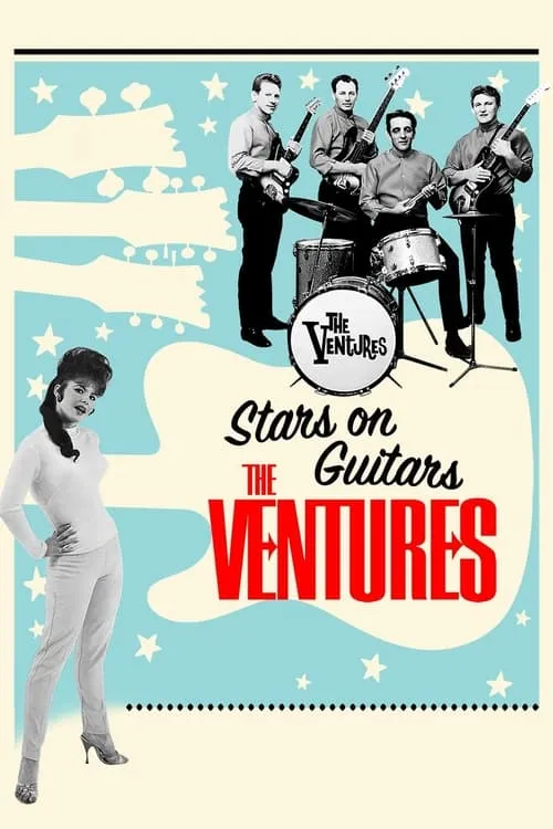 The Ventures: Stars on Guitars (movie)