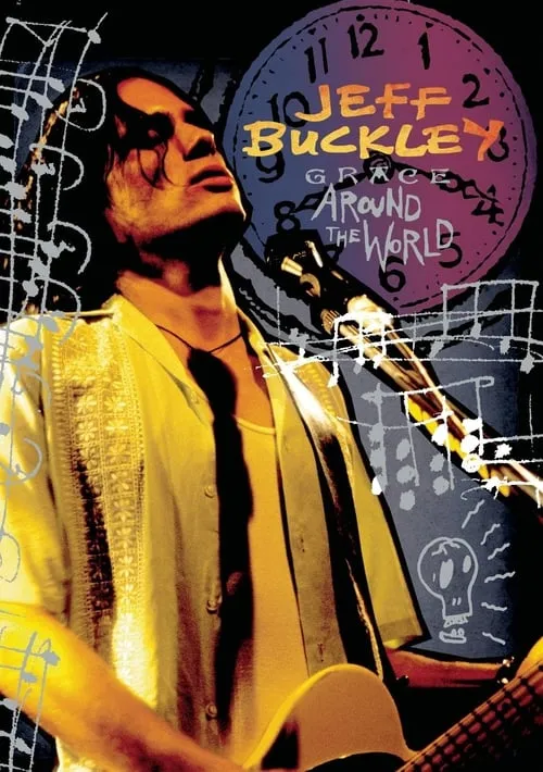 Jeff Buckley - Grace Around The World (фильм)