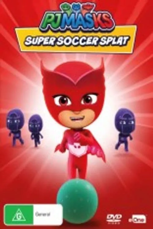 PJ Masks: Super Soccer Splat (movie)