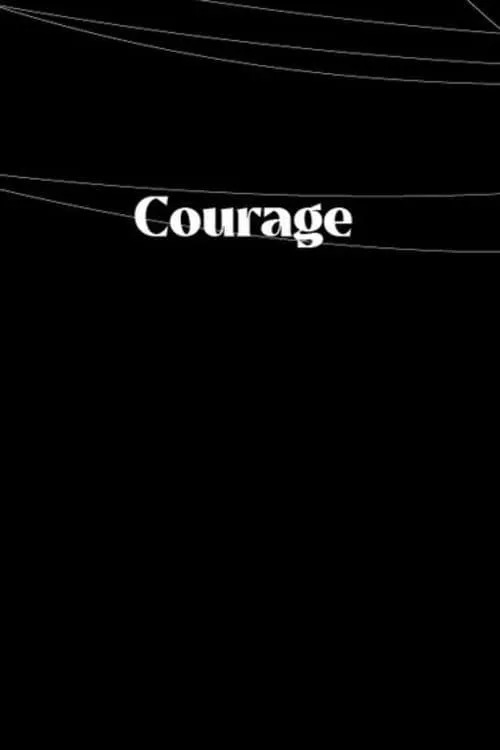 Courage