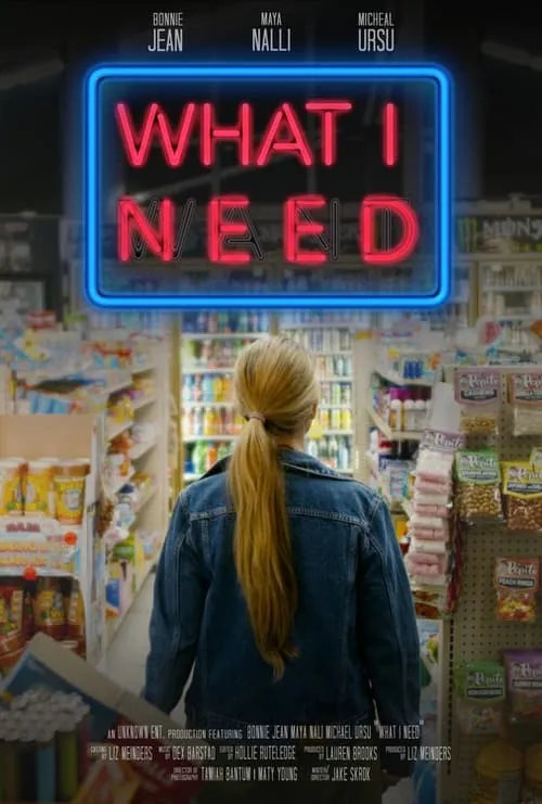 What I Need (movie)