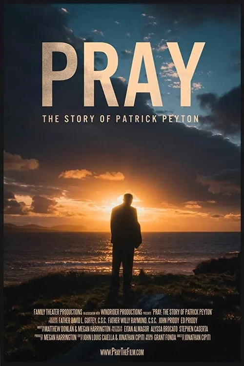 Pray: The Story of Patrick Peyton (movie)