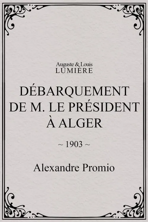 Débarquement de M. le président à Alger (фильм)