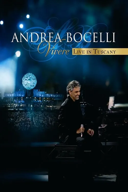 Andrea Bocelli - Vivere Live in Tuscany (movie)