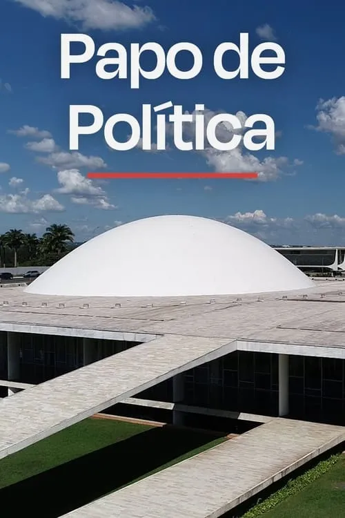 Papo de Política (сериал)