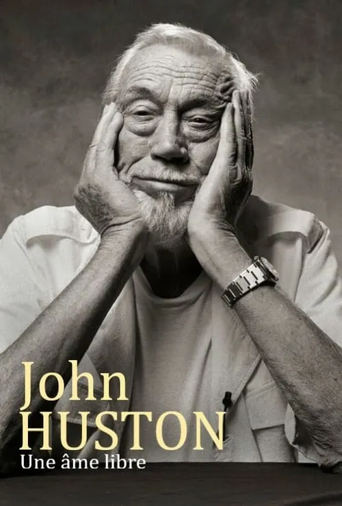 John Huston, une âme libre (фильм)