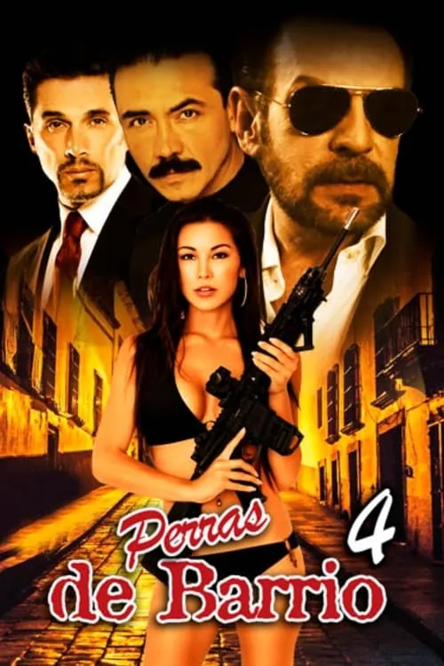 Perras de barrio 4 (movie)