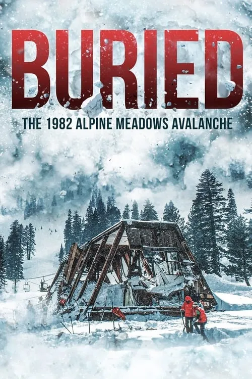 Buried: The 1982 Alpine Meadows Avalanche (фильм)