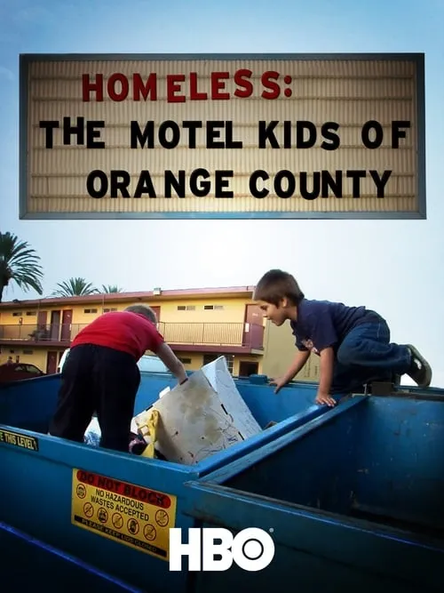 Homeless: The Motel Kids of Orange County (movie)