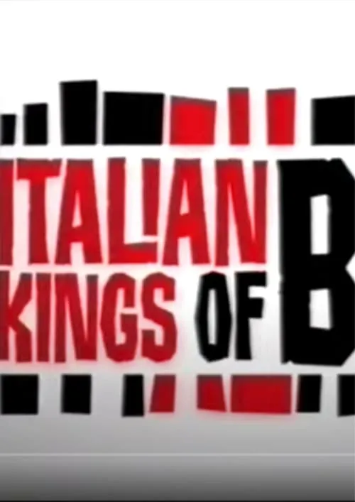 Italian Kings Of B (фильм)