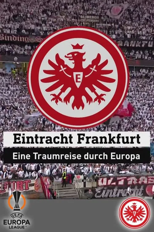 Eintracht Frankfurt - a dream trip through Europe