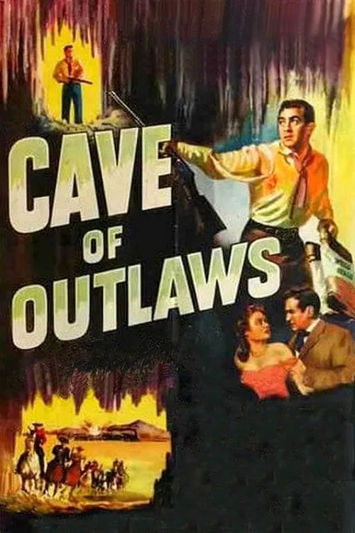 Cave of Outlaws (фильм)