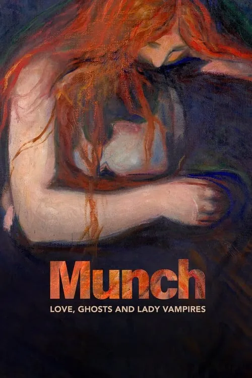 Munch: Love, Ghosts and Lady Vampires (movie)