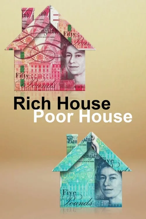 Rich House, Poor House (сериал)