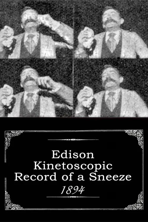 Edison Kinetoscopic Record of a Sneeze (movie)