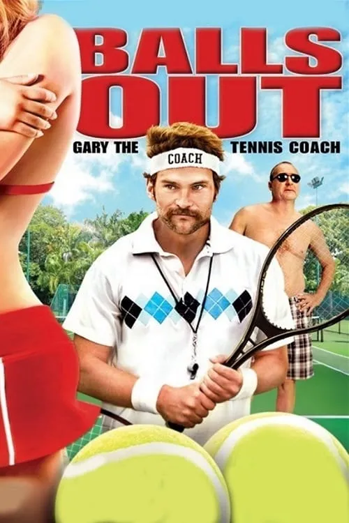 Balls Out: Gary the Tennis Coach (movie)