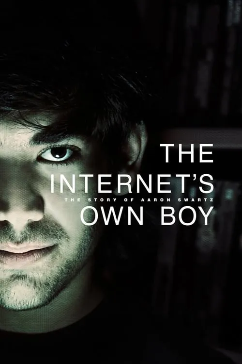 The Internet's Own Boy: The Story of Aaron Swartz (movie)