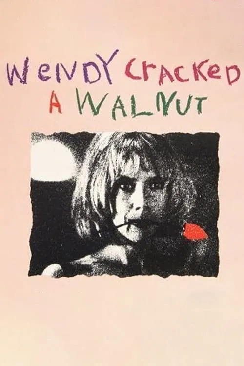 Wendy Cracked a Walnut (фильм)