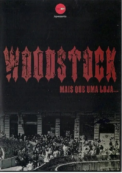 Woodstock - Mais Que Uma Loja (movie)