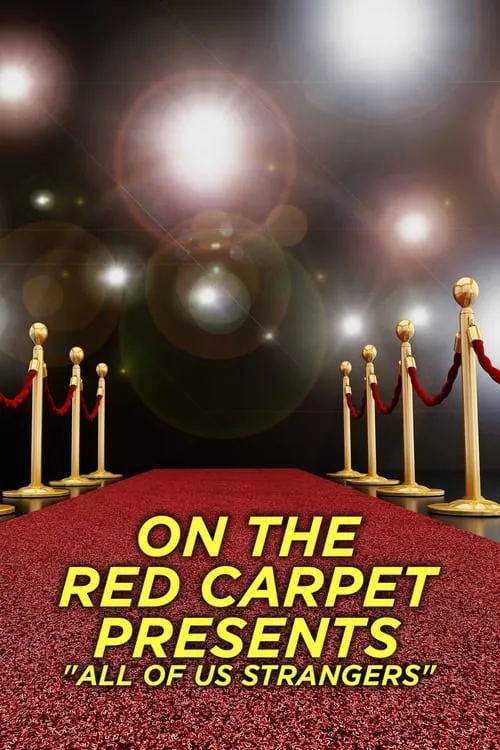 On the Red Carpet Presents: All of Us Strangers (movie)