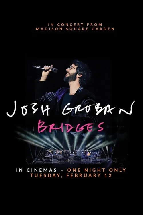 Josh Groban Bridges: In Concert from Madison Square Garden (movie)