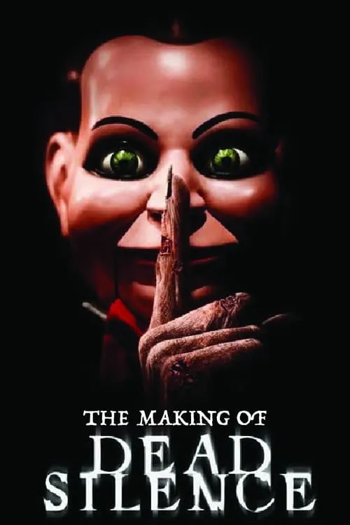 The Making of Dead Silence (фильм)