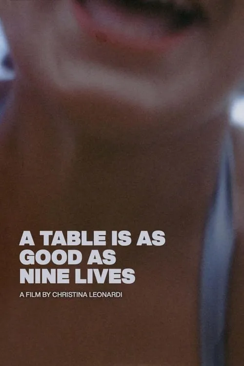 A Table Is As Good As Nine Lives (фильм)