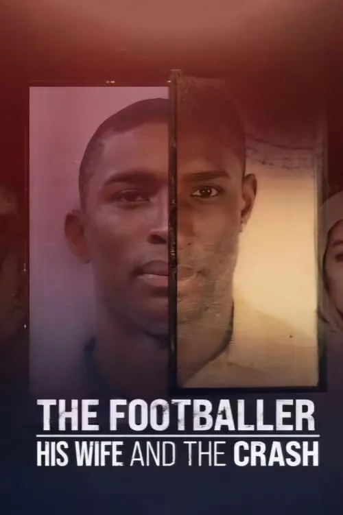 The Footballer, His Wife & The Crash (фильм)